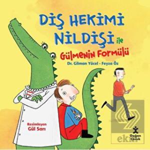 Diş Hekimi Nildişi İle Gülmenin Formülü