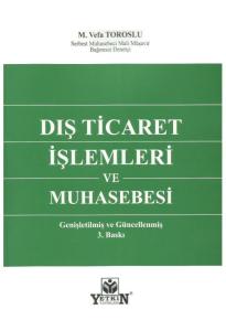Dış Ticaret İşlemleri ve Muhasebesi