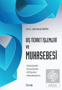 Dış Ticaret İşlemleri ve Muhasebesi