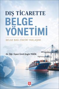 Dış Ticarette Belge Yönetimi / Ümit Engin Tekin