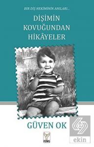 Dişimin Kovuğundan Hikayeler