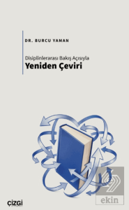 Disiplinlerarası Bakış Açısıyla Yeniden Çeviri