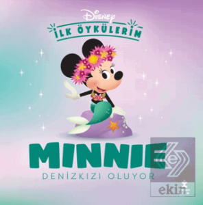 Disney İlk Öykülerim - Minnie Denizkızı Oluyor