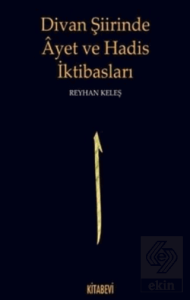 Divan Şiirinde Ayet ve Hadis İktibasları