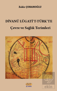 Divanü Lügatit-Türk'te Çevre ve Sağlık Terimleri