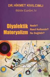 Diyalektik Materyalizm Nedir? Ne Değildir? Bütün E