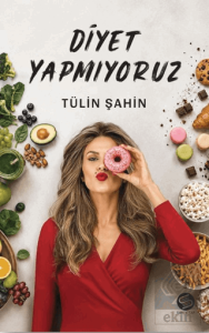 Diyet Yapmıyoruz
