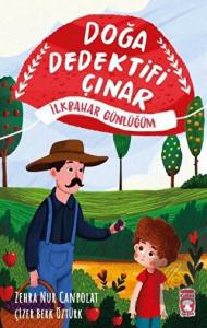 Doğa Dedektifi Çınar - İlkbahar Günlüğüm