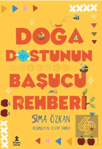 Doğa Dostunun Başucu Rehberi