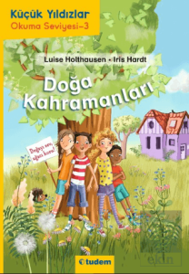 Doğa Kahramanları - Küçük Yıldızlar Okuma Seviyesi - 3