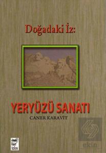 Doğadaki İz: Yeryüzü Sanatı