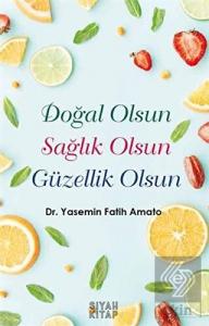 Doğal Olsun Sağlık Olsun Güzellik Olsun