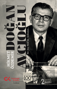 Doğan Avcıoğlu - Bir Jön Türk'ün Ardından…
