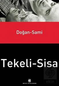 Doğan Tekeli - Sami Sisa