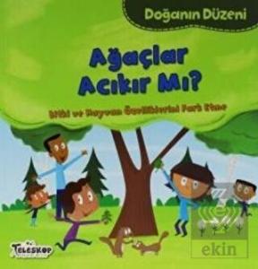 Doğanın Düzeni - Ağaçlar Acıkır Mı?