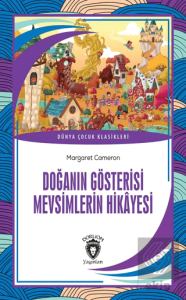 Doğanın Gösterisi Mevsimlerin Hikayesi