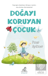 Doğayı Koruyan Çocuk