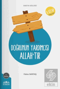 Doğrunun Yardımcısı Allah'tır