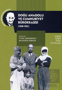 Doğu Anadolu ve Cumhuriyet Bürokrasisi