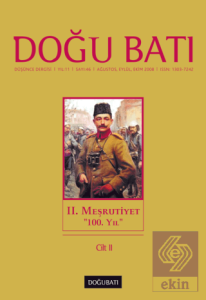 Doğu Batı Düşünce Dergisi Yıl: 11 Sayı: 46 - 2. Meşrutiyet - 2