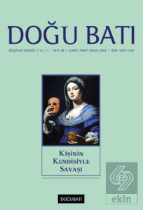 Doğu Batı Düşünce Dergisi Yıl: 11 Sayı: 48 - Kişinin Kendisiyle Savaşı