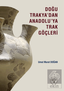 Doğu Trakyadan Anadoluya Trak Göçleri