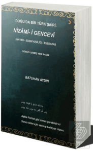 Doğu'da Bir Türk Şairi: Nizami-i Gencevi