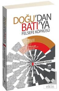 Doğu'dan Batı'ya Felsefe Köprüsü