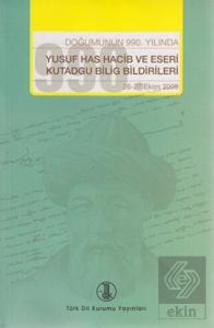 Doğumunun 990. Yılında Yusuf Has Hacib ve Eserleri