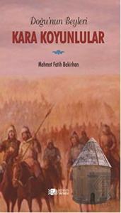 Doğu'nun Beyleri Kara Koyunlular