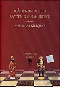 Doğu'nun Devleti Batı'nın Cumhuriyeti