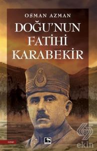 Doğu'nun Fatihi Karabekir