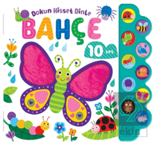 Dokun, Hisset, Dinle - Bahçe