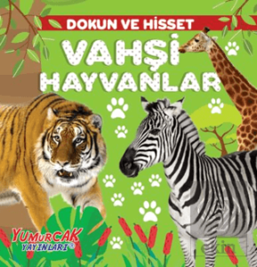 Dokun ve Hisset – Vahşi Hayvanlar
