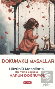 Dokunaklı Masallar - Hüzünlü Masallar 2