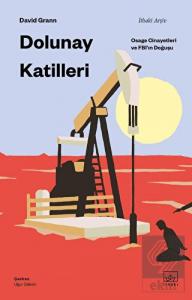 Dolunay Katilleri: Osage Cinayetleri ve FBI'ın Doğ