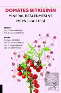 Domates Bitkisinin Mineral Beslenmesi ve Meyve Kal