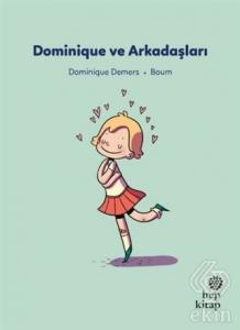 Dominique ve Arkadaşları