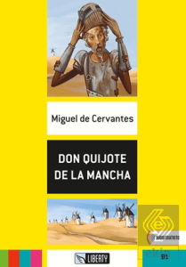 Don Quijote de La Mancha (Lecturas Liberty) B1