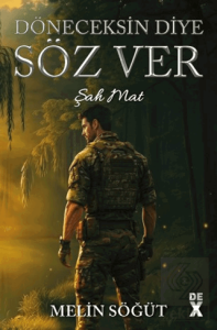 Döneceksin Diye Söz Ver 1 - Şah Mat