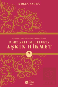 Dört Akli Yolculukta Aşkın Hikmet 7