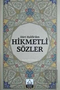 Dört Halifeden Hikmetli Sözler