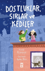 Dostluklar Sırlar ve Kediler