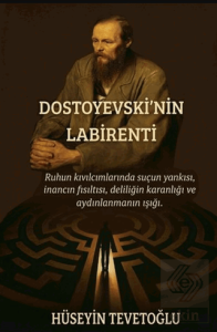 Dostoyevski'nin Labirenti