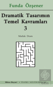 Dramatik Tasarımın Temel Kavramları 3