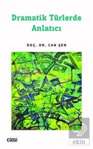 Dramatik Türlerde Anlatıcı