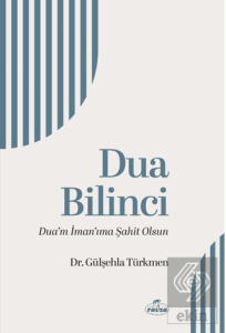 Dua Bilinci Dua'm İman'ıma Şahit Olsun