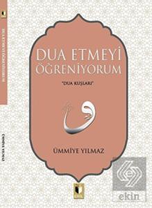 Dua Etmeyi Öğreniyorum