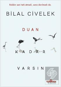 Duan Kadar Varsın