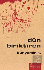 Dün Biriktiren